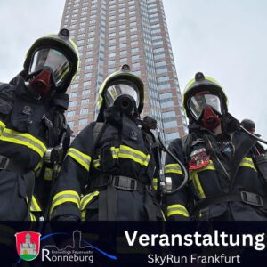 Mehr über den Artikel erfahren Feuerwehr Ronneburg beim SkyRun Frankfurt 2025